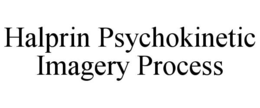 halprin psychokinetic imagery process