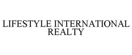 lifestyle international realty