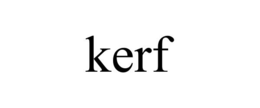 kerf