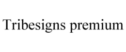 tribesigns premium