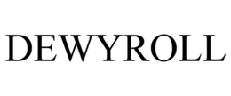 dewyroll