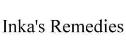 inka's remedies