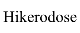 hikerodose