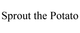 sprout the potato