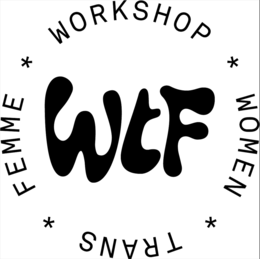 women trans femme workshop wtf