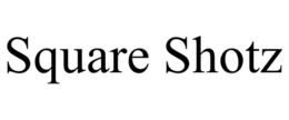 square shotz
