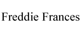 freddie frances