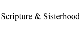 scripture & sisterhood