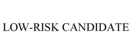 low-risk candidate