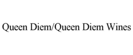 queen diem/queen diem wines