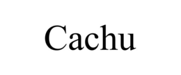 cachu