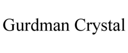 gurdman crystal