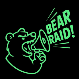 bear raid!