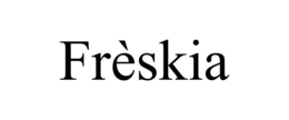 frÈskia