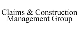 claims & construction management group