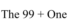 the 99 + one