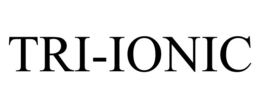 tri-ionic