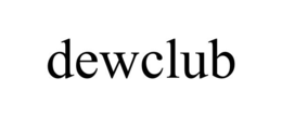 dewclub