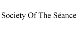society of the sÉance
