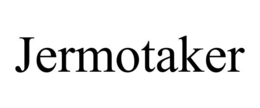 jermotaker