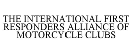 the international first responders alliance of motorcycle clubs
