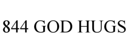 844 god hugs