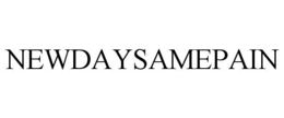 newdaysamepain
