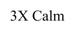 3x calm