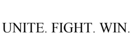 unite. fight. win.