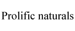 prolific naturals