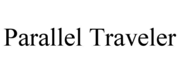 parallel traveler