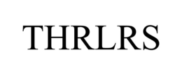 thrlrs