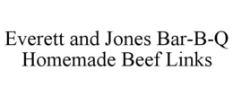 everett and jones bar-b-q homemade beef links