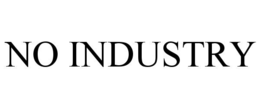 no industry