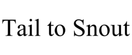tail to snout