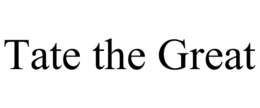 tate the great