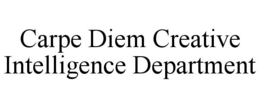 carpe diem creative intelligence department