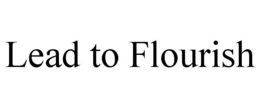 lead to flourish