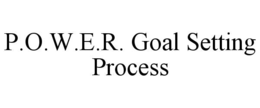 p.o.w.e.r. goal setting process