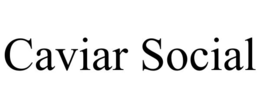 caviar social