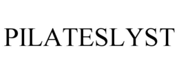 pilateslyst