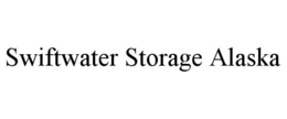swiftwater storage alaska