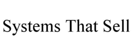 systems that sell