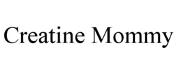 creatine mommy