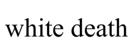 white death