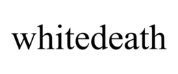 whitedeath