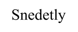 snedetly