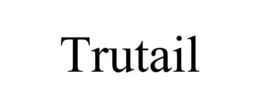 trutail