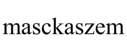 masckaszem