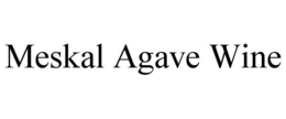meskal agave wine